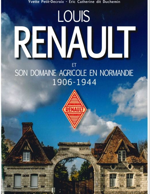 Louis Renault et son domaine agricole en Normandie